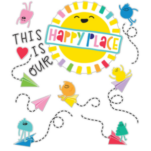 THIS IS OUR HAPPY PLACE BULLETIN BOARD SET BULLETIN BOARD SETS - DECORATIVE